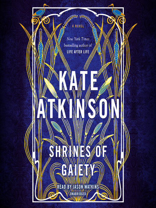 Title details for Shrines of Gaiety by Kate Atkinson - Available